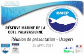 RÉSERVE MARINE DE LA CÔTE PALAVASIENNE©union_d... · • Arrêté ministériel du 30 mai 2016 portant création du cantonnement de pêche du banc rocheux de Porquières devant