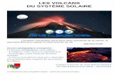 LES VOLCANS DU SYSTÈME SOLAIRE - Académie de Dijonartsculture.ac-dijon.fr/IMG/pdf/volcans_profs.pdfLe mot volcan est issu du dieu romain du feu Vulcain. Un volcan est un relief terrestre,