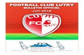 FOOTBALL CLUB LUTRY FOOTBALL BULLETIN OFFICIEL CLUB FOOTBALL CLUB LUTRY BULLETIN OFFICIEL Juin 2018