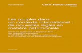 Les couples dans un contexte international : de …...Le Règlement RM permet aux époux de choisir la loi applicable à leur régime matrimonial mais de manière limitée (art. 22).