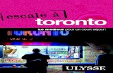 Escale à Toronto · sommaire le meilleur de toronto 5 explorer toronto 23 1 Le Waterfront 24 2 Les îles de Toronto 32 3 Le quartier des affaires et du spectacle 36 4 Old Town Toronto