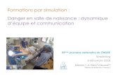 Formations par simulation : Danger en salle de naissance : … · 2018-12-06 · Formations par simulation : 42ème journées nationales du CNGOF Strasbourg 6 décembre 2018 B Breton