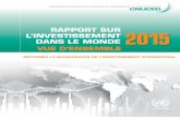 RAPPORT SUR L’INVESTISSEMENT DANS LE MONDE 2015 · 2016-01-14 · Le World Investment Report 2015 (Rapport sur l’investissement dans le monde 2015) a été élaboré par une équipe