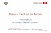 Secteur maritime en Tunisie - jumelage-transport.tn · Marine Marchande et des Ports qui exerce aussi le rôle de l’autorité portuaire • • Des services centraux: 3 directions