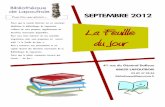 La Feuille du Jour - Lapoutroie · 2012-09-03 · La Feuille du Jour Parce que le monde littéraire est en constante ébullition, la bibliothèque de Lapoutroie s’efforce de vous