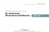 Photographier avec son Canon PowerShot G12 PhotograPhier avec son canon Powershot g12Une analyse de