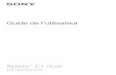 Xperia E1 dual - xphone24.com · Table des matières Mise en route.....6 Présentation.....6