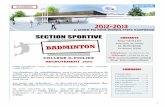 SECTION SPORTIVE CONTACTSasgp.s.a.f.unblog.fr/files/2012/03/Brochure... · aux examens. Elle offre aux élèves la ... grace à un contrat sponsoring avec Décathlon (volants en plumes