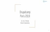 Drupalcamp Paris 2019 · Présentation de votre société lors de la keynote d'ouverture (2mn) x Session de présentation d'un de vos cas client x Visibilité sur (header) x Visibilité