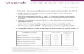 Vivendi : bonnes performances opérationnelles en 2018...A la suite de l’accord d’acquisition conclu le 15 novembre 2018 avec le groupe espagnol Planeta sur la base d’une valeur