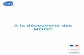 A la découverte des MOOC - SAES France · 2016-03-12 · Les MOOC se distinguent d’autres formats de cours en ligne par l’importance donnée aux interactions entre participants.