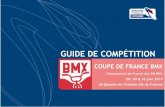 COUPE DE FRANCE BMXekladata.com/RmQhh8i7h2lG5zaeAa-YivnZFzw/2019-GUIDE... · 2019-05-13 · BMX à St Quentin en Yvelines est gratuite. Les pilotes qui participeront à la Coupe de