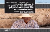 ManUeL dU PartiCiPant Français – Haïti Introduction à la ... · • Expliquer comment aborder et évaluer les patients présentant des crises suicidaires. • Identifier l’importance