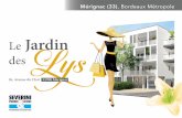 Mérignac (33), Bordeaux Métropole · (ouverture 2016) † Extension du réseau de Tramway † Inauguration d’un nouveau pont en 2018 † LGV : Bordeaux à 2h de train ... selon