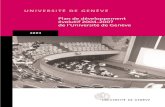 UNIVERSITÉ DE GENÈVEVoici la deuxième version de la nouvelle formule du plan quadriennal de l’Université de Genève, inau-gurée en 2002 et unanimement saluée. L’originalité