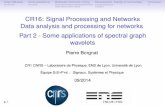 CR16: Signal Processing and Networks Data analysis and ...perso.ens-lyon.fr/pierre.borgnat/MASTER2/lecture_DataAnalysis_Net… · Signal Process. Wrkshp.,AnnArbor,MI,Aug.2012. David