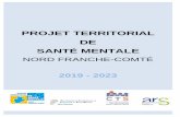 PROJET TERRITORIAL DE SANTÉ MENTALE NORD FRANCHE … · - le Projet Régional de Santé Bourgogne Franche-Comté 2018-2028 avec trois composantes : Le Cadre dOrientation Stratégique