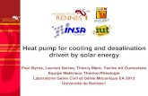 Heat pump for cooling and desalination driven by solar energy · Heat pump for cooling and desalination driven by solar energy Paul Byrne, Laurent Serres, Thierry Maré, Yacine Ait