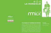 LA MONGOLIE - Les produits laitiers · pratiques alimentaires d’aujourd’hui et surtout celles de demain. L’importance du plaisir, du partage et de la convivialité dans le modèle