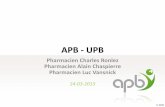 APB - APPLavril 2015 avec une première évaluation sur base des données pour une période de 6 mois. • En principe, un report de trois mois de l’entrée en vigueur "coûte" 2,5