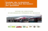 Guide de création - producteurs-fermiers-pays-basque.fr · La création de marchés fermiers de qualité permet de faire une distinction entre les marchés classiques de revendeurs