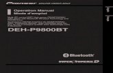 DEH-P9800BT - Pioneer Electronics USA · PDF file – Removing the front panel 12 – Attaching the front panel 12 About the demo mode 12 – Reverse mode 13 ... Scanning tracks of