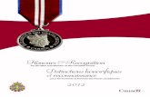 Honours &Recognition Distinctions honorifiques · honours and awards granted to CF members in 2012 and share the amazing stories of these outstanding Canadians. The scope of this