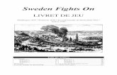 LIVRET DE JEU - GMT Games · 4 Sweden Fights On Pour la campagne de 1634, le Cardinal Infanta, rejoint par le Duc Charles de Lorraine, avait 12 "régiments" de tercios et 10 de cavalerie