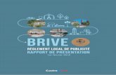 7 BRIVE Rapport 20160209urba.brive.fr/Docs/pdf-nc.php?pdf=7_BRIVE_Rapport_20160209.pdf · Brive-la-Gaillarde, 50 000 habitants, est la deuxième ville de la région Limousin. Point