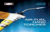 air-FUel hand torches/media/Files/... · Propane 1/4” – 3” 6 – 76 mm Propane 1/4” – 1” 6 – 25 mm harris air-FUel hand torches For demanding proFessionals the new line