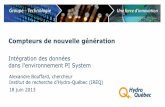 Compteurs de nouvelle génération - OSIsoftcdn.osisoft.com/corp/en/media/presentations/2013/... · 10 Groupe − Technologie, Hydro-Québec Données des compteurs de nouvelle génération