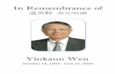 In Remembrance of · 2020-07-07 · In Remembrance of 溫英幹 弟兄/牧師 Yinkann Wen October 13, 1943 - June 11, 2020. Prelude序樂 Eugenia hiu焦林恩澄姊妹 Welcome 歡迎