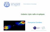 Galaxies à jets radio et optiques - Collège de France · et radio t = (r/v) (1 cos ) app = (r/v) (1 - cos ) V apparente sur le ciel vapp= y/tapp J app y app v app = (v sin )/(1