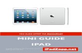 mini guide ipad - iPadZapp.net - Tous les conseils pour utiliser au ...€¦ · soit sur iCloud. Quand votre iPad est connecté à votre PC ou Mac via le câble USB, vous pouvez sélectionner
