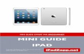 mini guide ipad - iPadZapp.net - Tous les conseils pour utiliser au ...€¦ · votre iPad sur votre ordinateur ou sur iCloud. Avantages iCloud - sauvegarde automatique - ordinateur