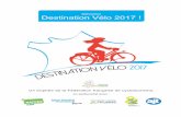 Devenez DestinationVélo2017! · Fédération!françaisedecyclotourisme!–!Destination!vélo!2017! 6! ÉLÉMENTS*DE*CANDIDATURE* & Toutes&les&informations&renseignées&serontprises&en&compte&dans&le