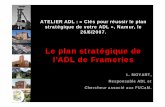 Le plan stratégique de l'ADL de Frameries - Union …...Missions de l’ADL (art.3 du nouveau décret) réunir l'ensemble des acteurs locaux dans un partenariat de développement
