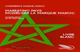 MARKETING PAYS MODÉLISER LA MARQUE MAROC · La marque Maroc est valorisée en 2015 à 44 milliards de dollars et bénéficie de la notation A. Partant du postulat que le Maroc est