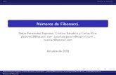 Nœmeros de Fibonacci.workforce.calu.edu/junes/resources/ITENU_Docs/Pedro-II.pdfFibonacci, The Fibonacci Association, dedicada al estudio de esta sucesión. La asociación, fundada