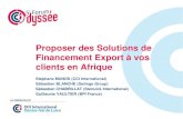 Proposer des Solutions de Financement Export à vos clients ...odyssee.centre.cci.fr/wp-content/uploads/2017/10/Propose...Proposer des Solutions de Financement Export à vos clients