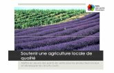 Soutenir une agriculture locale de qualité...2012/04/24  · Soutenir une agriculture locale de qualité Mettre en œuvre des points de vente pour les producteurs locaux et développer