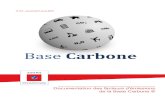 Documentation Base CarboneBase Carbone... · Préface de l'ADEME L'ADEME souhaite via la mise à disposition de la Base Carbone® diffuser largement les données nécessaires aux
