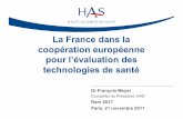 La France dans la coopération européenne pour l’évaluation ... · technologies de santé ... Rare 2017 Paris, 21 novembre2017. 01 Evaluation des technologies de santé : coopération