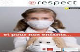 et pour nos enfants… - E-Respecte-respect.fr/uploads/erespect_05_octobre_2013.pdf · gues et sur la qualité de leur formation. Que pensez vous de l’état actuel de la démographie