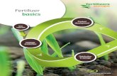 Fertilizer basics · fertilizer production transforms naturally occurring raw materials into practical products that support plant growth. E ach year, the European fertilizer industry