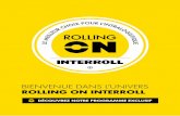 DÉCOUVREZ NOTRE PROGRAMME EXCLUSIF - Rolling On Interroll · Interroll a toujours été un partenaire commercial décisif pour les équipementiers et intégrateurs système comme