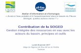 Contribution de la SOGED - PS-Eau · –Le RGC se déclinera sous forme d’une plate-forme dynamique de collecte, d’harmonisation et d’échange de données au profit des acteurs