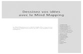 Dessinez vos idées avec le Mind Mapping… · apprenant à dessiner vos idées dans des cartes heuristiques, au crayon ou à l’aide d’un ordinateur. C’est ici les bases du