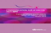 COMMUNICATION SUR LE VACCIN ANTI-HPV...INTRODUCTION 1 De tous les vaccins, c’est celui contre le papillomavirus humain (HPV) qui a l’un des impacts sur la mortalité parmi les