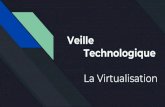 Veille Technologique La Virtualisation Veille Technologique La Virtualisation. Questions abordأ©es -